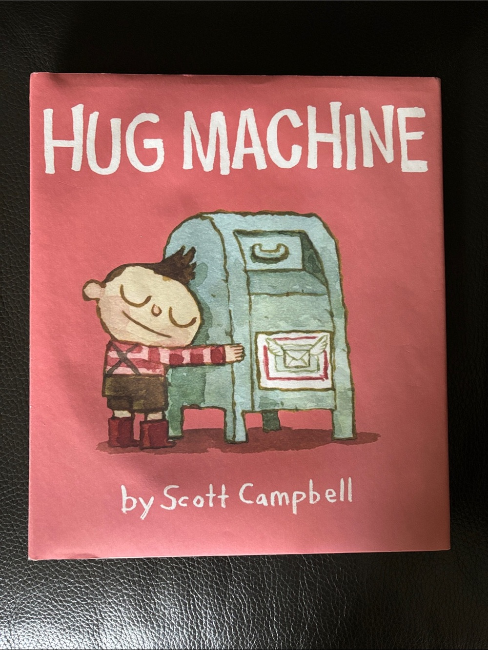 Children's Book - Hug Machine by Scott Campbell Hardcover